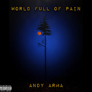 World Full of Pain (Explicit)