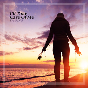 I`ll Take Care Of Me