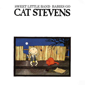 Babies Go Cat Stevens