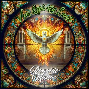Ven, Espíritu Santo (feat. Ronaldo Muñoz)