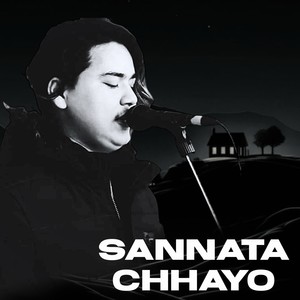 Sannata Chhayo