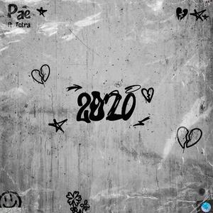 2020 (feat. Tetra) [Explicit]