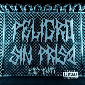 Peligro Sin Prisa (Explicit)