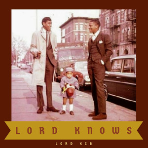 Lord Knows (Explicit)