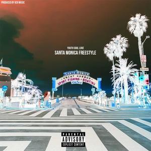 SANTA MONICA (FREESTYLE) (feat. GCII MUSIC) [Explicit]