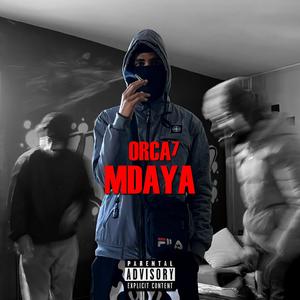 MDAYA (feat. ORCA7) [Explicit]