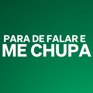 Para de Falar e Me Chupa (Explicit)
