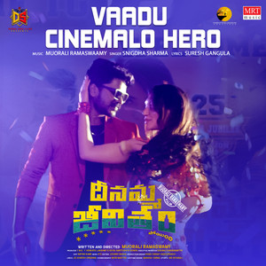 Vaadu Cinemalo Hero (From "Deenamma Jeevitham")