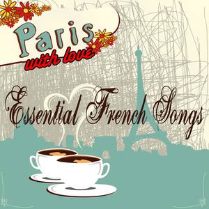 Paris With Love - Essential French Songs