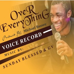 Over Everything (Voice Record)