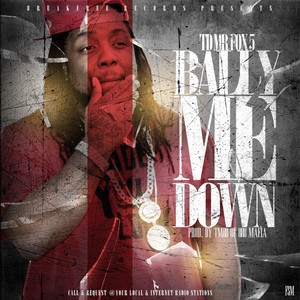 Bally Me Down (Explicit)