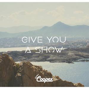 Give You a Show (feat. Robby Hart)