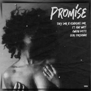 Promise (feat. King Watt, Kweku Dosty & Ekay Foreignah) [Explicit]