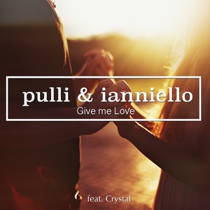Give Me Love (Pulli & Ianniello House Rework Short Radio)