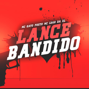Lance Bandido (Explicit)