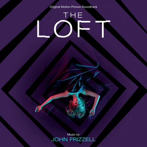 The Loft (Original Motion Picture Soundtrack) [Explicit]