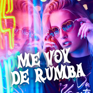 Me Voy de Rumba (Explicit)