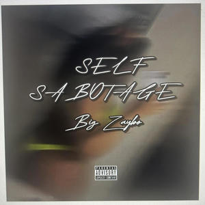 Self Sabotage (Explicit)