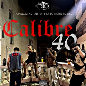 Calibre 40 (Explicit)