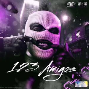 123 Amigos (Explicit)