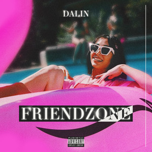 Friendzone (Explicit)