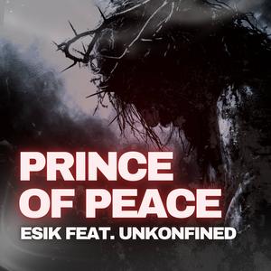 Prince of Peace (feat. Unkonfined)