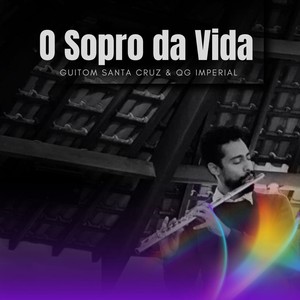 O Sopro da Vida (feat. Qg Imperial)