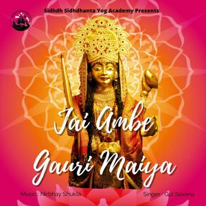Jai Ambe Gauri Maiya(feat. Gul Saxena)