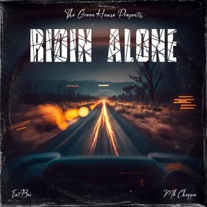 Ridin Alone (feat. Mk Choppa) [Explicit]