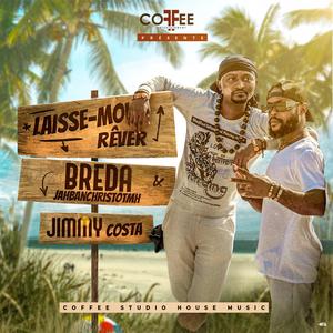 Laisse Moi Rever (feat. Jimmy Costa )