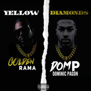 Yellow Diamonds (feat. Golden Rama) (Explicit)