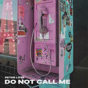 Do not call me