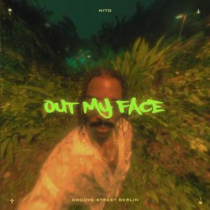 Out My Face