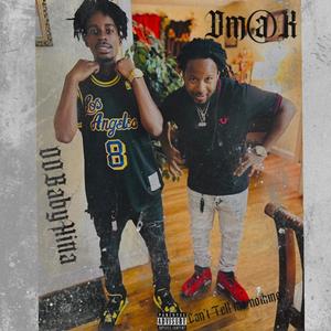 Can't tell me nothing (feat. Dm@k) (Explicit)