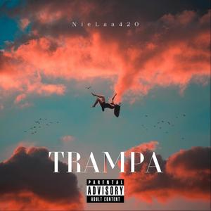 Trampa (Explicit)