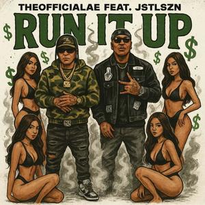 Run it Up (feat. Jstlszn) (Explicit)