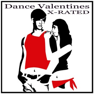 Valentines X-Rated Dance Hits (Explicit)