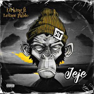JEJE (feat. Lexzee pablo) (Explicit)