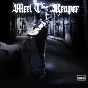 Meet The Reaper (Explicit)