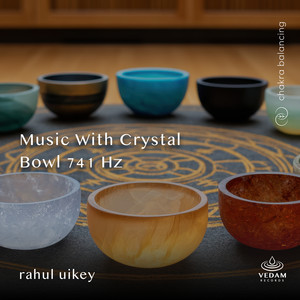 Music with Crystal Bowl 741 Hz