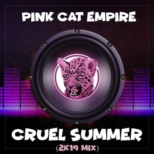 Cruel Summer (2K19 Mix)