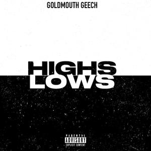 Highs & Lows (feat. Dutch Mula) (Explicit)