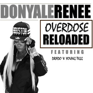 Over Dose Reloaded(feat. Drado & Young Tigg)