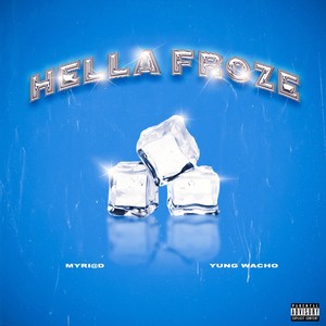 Hella Froze (Explicit)