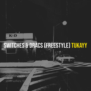 Switches & Dracs (Freestyle) [Explicit]