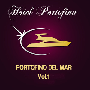 Portofino del Mar: Lounge Music Vol.1