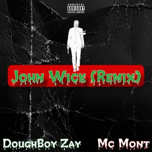 John Wick (feat. DoughBoy Zay) (Remix|Explicit)