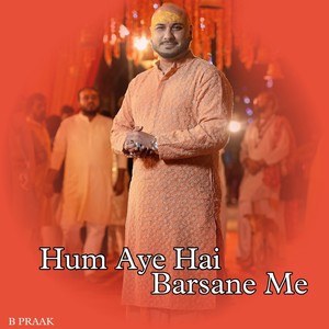 Hum Aye Hai Barsane Me