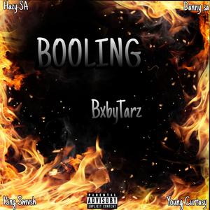 BOOLING (feat. Danny_sa, Hazy_SA, King Smvsh & Young Curtasy) (Explicit)