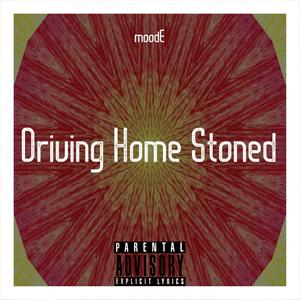 Driving Home Stoned (Explicit)